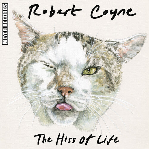 Coyne, Robert: The Hiss Of Life