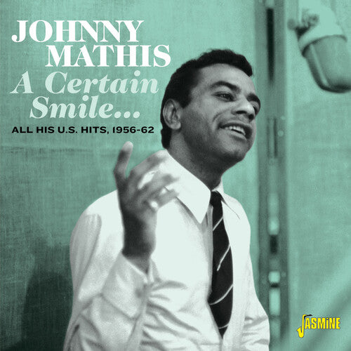Mathis, Johnny: A Certain Smile...All His U.S. Hits, 1956-62