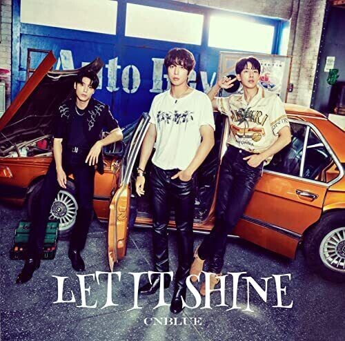 CNBLUE: Let It Shine