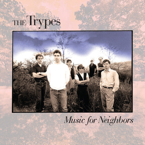 Trypes: Music For Neighbors