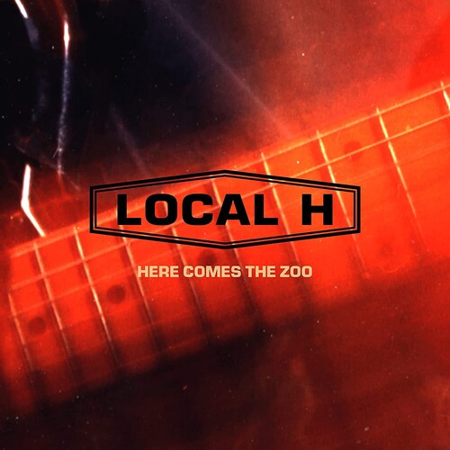 Local H: Here Comes the Zoo