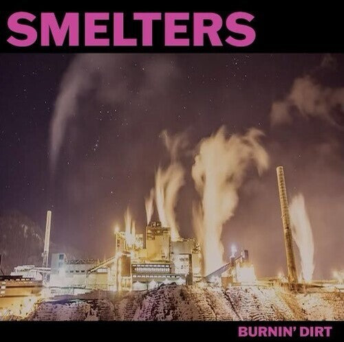 Smelters: Burnin' Dirt