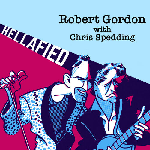 Gordon, Robert / Spedding, Chris: Hellafied