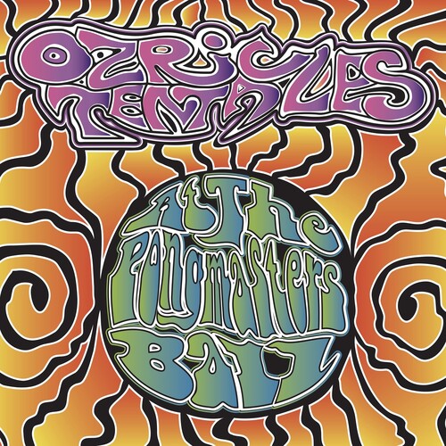 Ozric Tentacles: At The Pongmasters Ball - CD+DVD