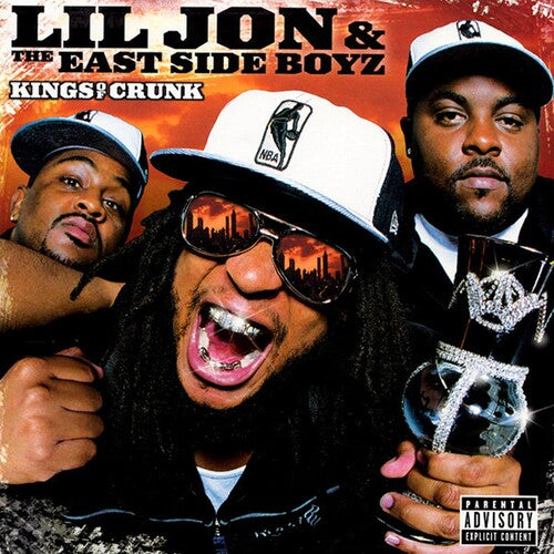 Lil Jon & Eastside Boyz: Kings Of Crunk