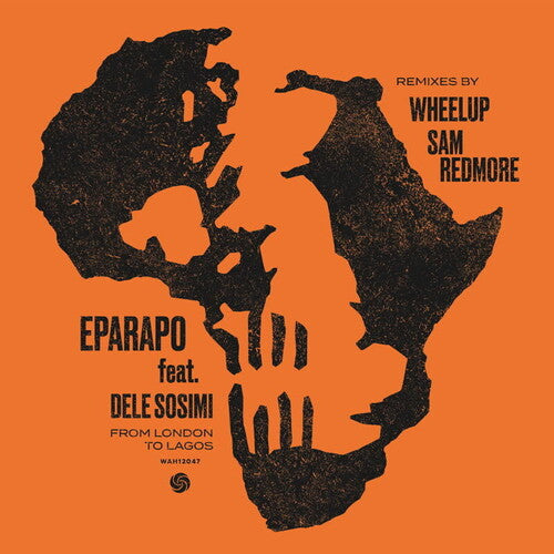 Eparapo Feat. Dele Sosimi: From London To Lagos