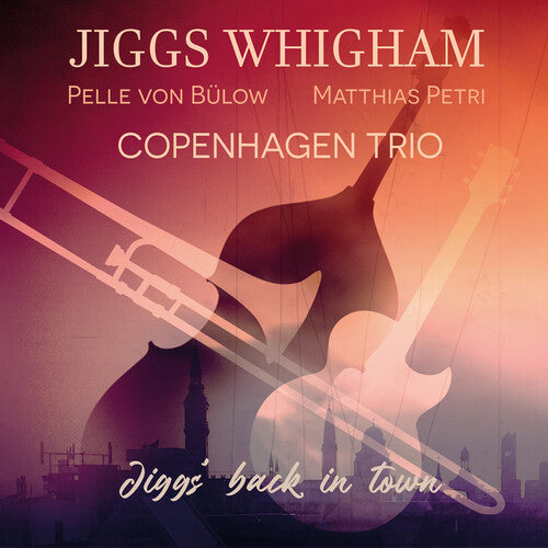 Whigham / Bulow / Petri: Jiggs' Back In Town