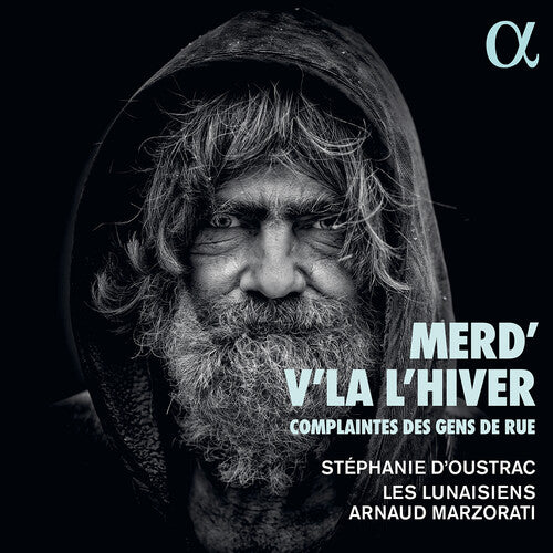 D'Oustrac / Marzorati / Les Lunaisiens: Merd v la hiver Complaintes des gens rue