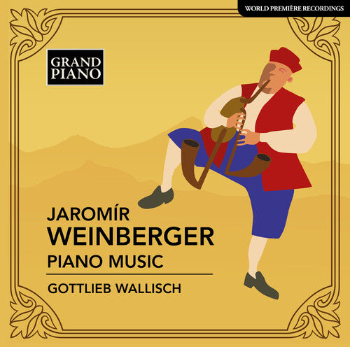 Weinberger / Wallisch: Piano Music