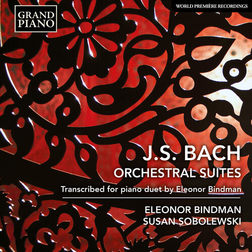 Bach, J.S. / Bindman / Sobolewski: Orchestral Suites BWV 1066-1069 (arr for piano duo by Eleanor Bindman)