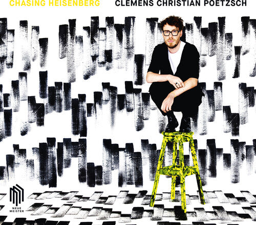 Poetzsch, Clemens Christian: Chasing Heisenberg