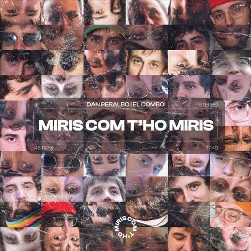 Peralbo, Dan & El Comboi: Miris Com T'Ho Miris