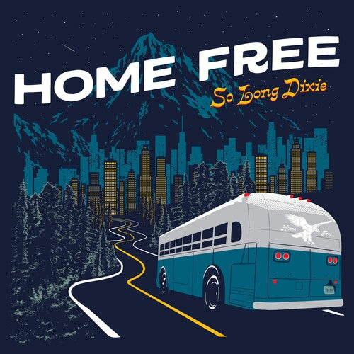 Home Free: So Long Dixie