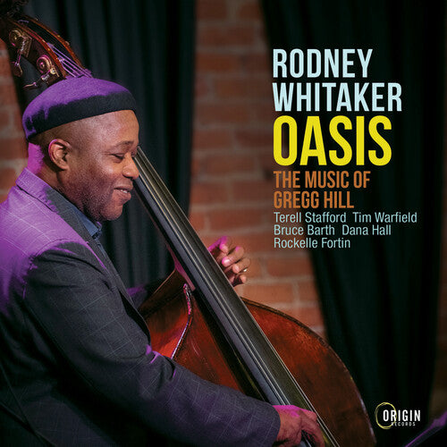 Whitaker, Rodney: Oasis: Music Of Gregg Hill