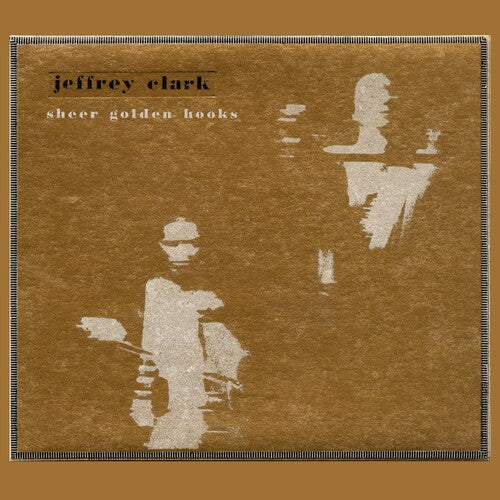 Clark, Jeffery: Sheer Golden Hooks