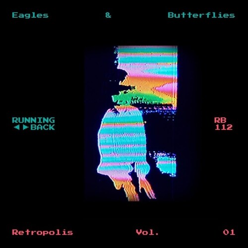 Eagles & Butterflies: Retropolis, Vol. 01