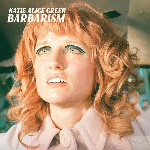 Greer, Katie Alice: Barbarism