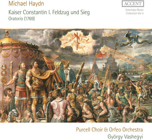 Haydn / Purcell Choir / Orfeo Orchestra: Kaiser Constantin I. Feldzug und Sieg