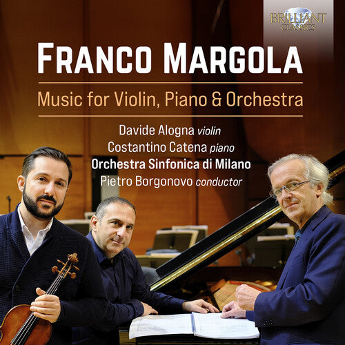 Margola / Alogna / Catena: Music for Violin, Piano & Orchestra