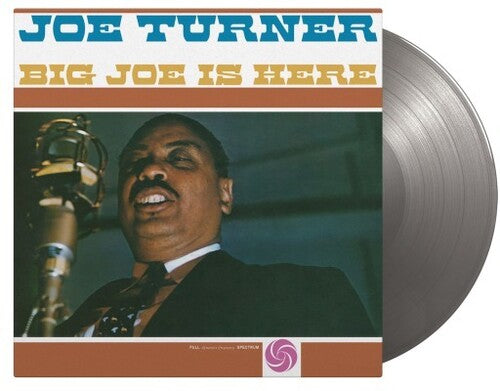 Turner, Joe: Big Joe Is Here - Limited 180-Gram Silver Colored Vinyl