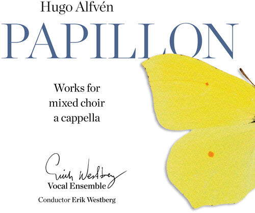 Westberg: Papillon: Works for Mixed Choir a Cappella