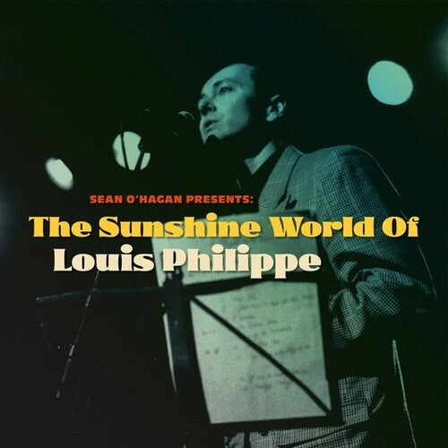 Philippe, Louis: Sean O'Hagan Presents: The Sunshine World Of Louis Philippe