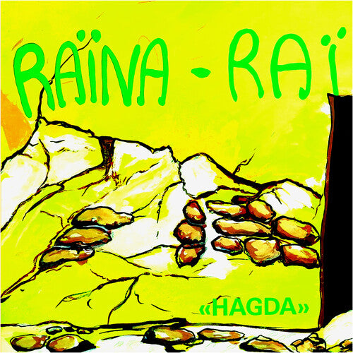 Rai, Raina: Hagda