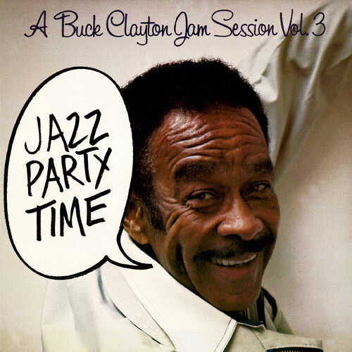 Clayton, Buck: A Buck Clayton Jam Session Vol. 3: Jazz Party Time