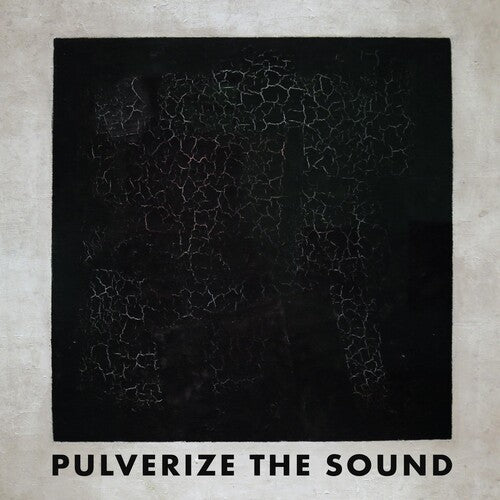 Pulverize the Sound: BLACK