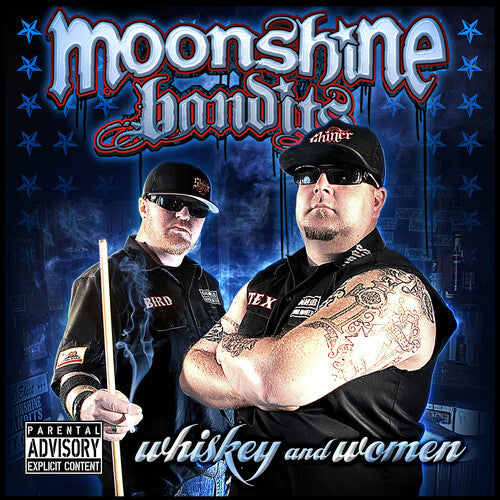 Moonshine Bandits: Whiskey And Women