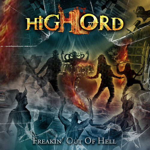 Highlord: Freakin' Out Of Hell