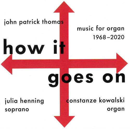 Thomas, John Patrick: How It Goes On