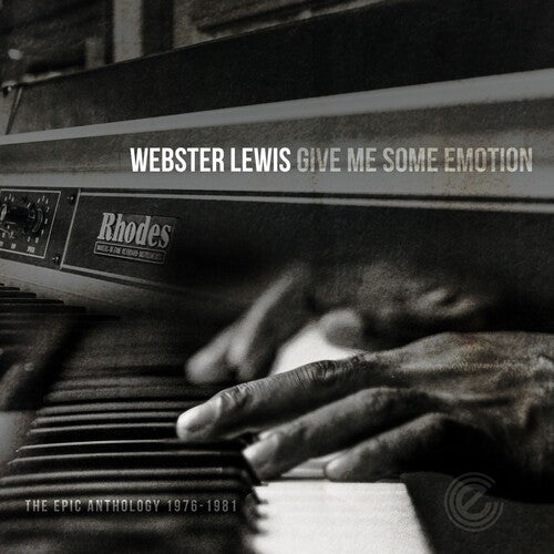 Lewis, Webster: Give Me Some Emotion-Epic Anthology 1976-1981
