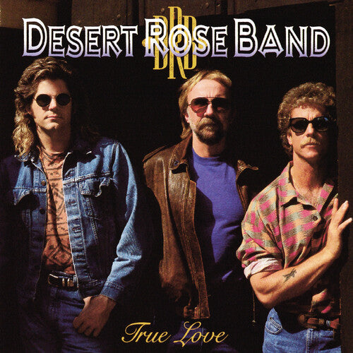 Desert Rose Band: True Love