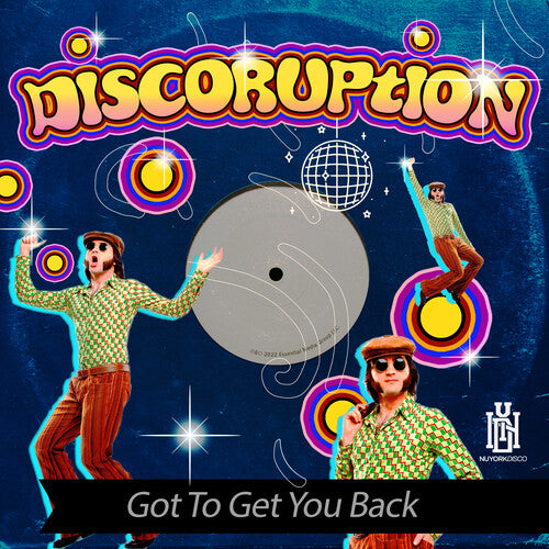 Discoruption: Got To Get You Back