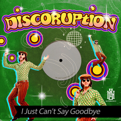 Discoruption: I Just Can't Say Goodbye