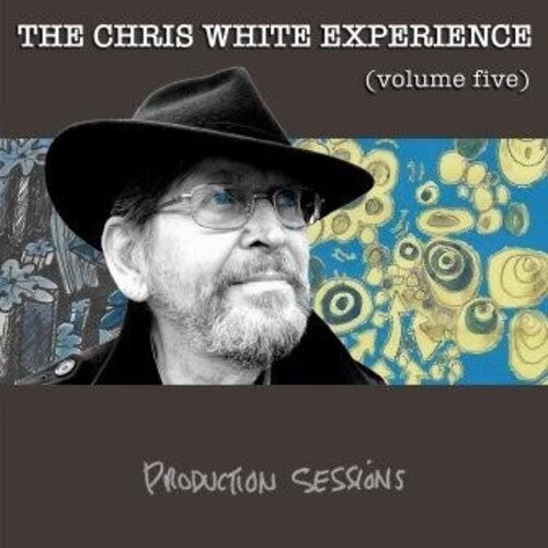 White, Chris Experience: Production Sessions Vol 5