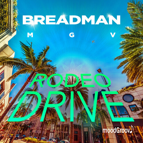 Breadman Mgv: Rodeo Drive