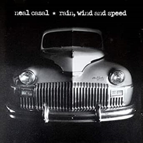 Casal, Neal: RAIN, WIND & SPEED