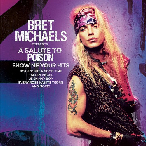 Michaels, Bret: A Salute To Poison - Show Me Your Hits - PURPLE/BLACK SPLATTER