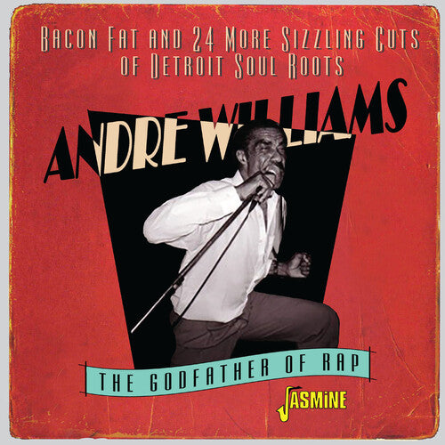 Williams, Andre: Bacon Fat & 24 More Sizzling Cuts Of Detroit Soul Roots 1955-1960