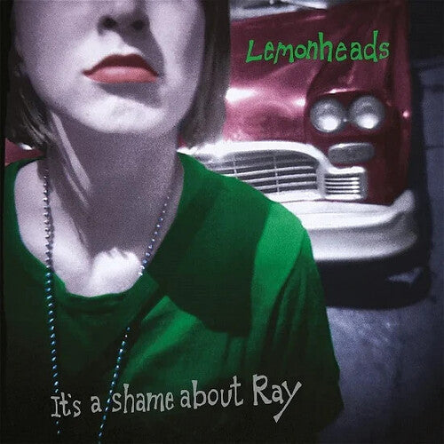 Lemonheads: It's A Shame About Ray: 30Th Anniversary