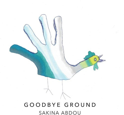 Abdou, Sakina: Goodbye Ground