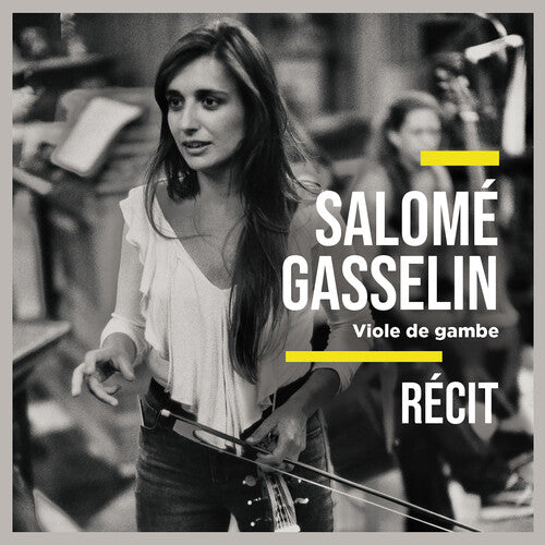 Gasselin, Salome: REcit