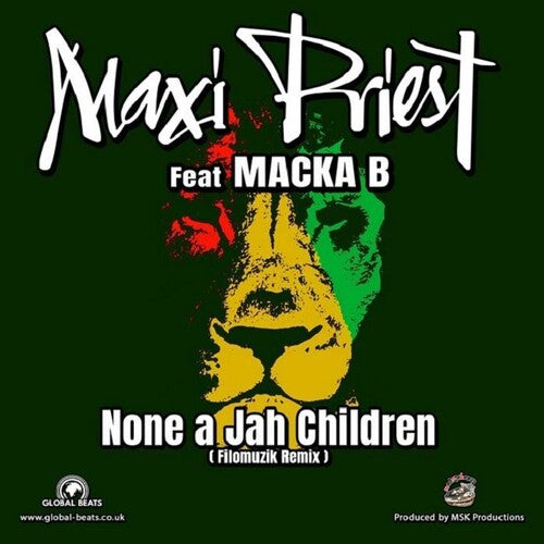 Priest, Maxi / Macka B: None A Jah Children Remixes