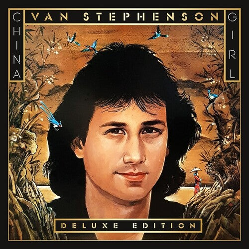 Stephenson, Van: China Girl - Deluxe Edition