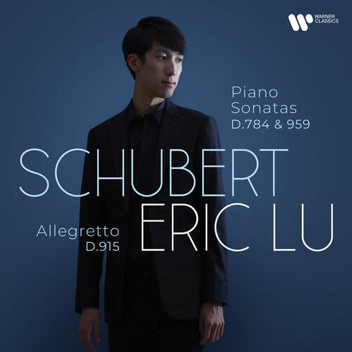 Lu, Eric: Schubert: Piano sonatas D 784 & D 959; Allegretto C minor