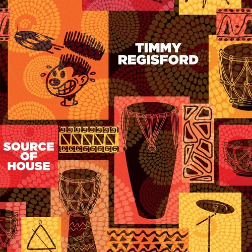 Regisford, Timmy: Source Of House