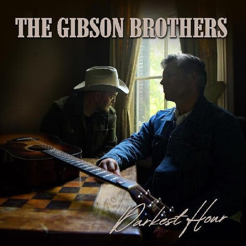 Gibson Brothers: Darkest Hour