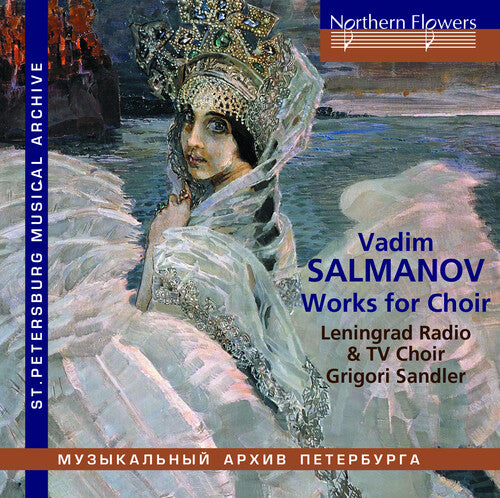 Leningrad Radio: Salmanov: Works for choir